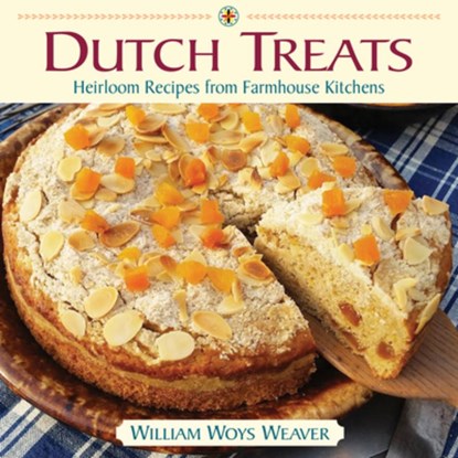 Dutch Treats, William Woys Weaver - Gebonden - 9781943366040