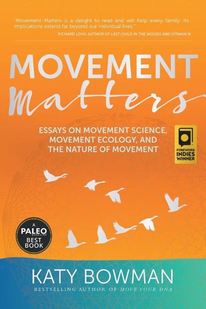Movement Matters, Katy Bowman - Paperback - 9781943370030