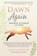 Dawn Again, Doniga Markegard - Paperback - 9781943370146