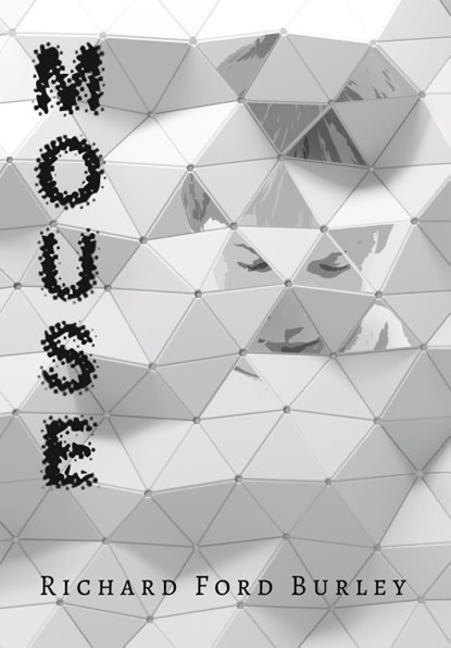 Mouse, Richard Ford Burley - Gebonden - 9781943419500