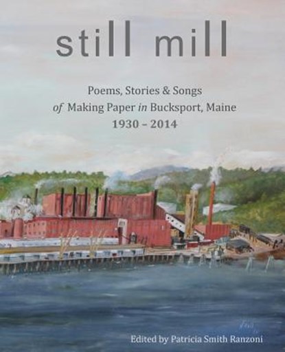 Still Mill, Patricia Smith Ranzoni - Paperback - 9781943424238
