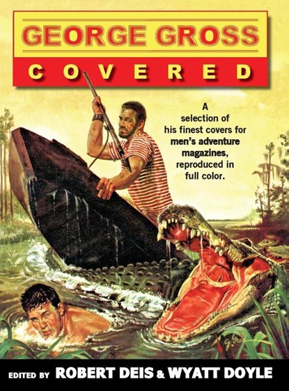George Gross, Robert Deis ; Wyatt Doyle - Gebonden - 9781943444038