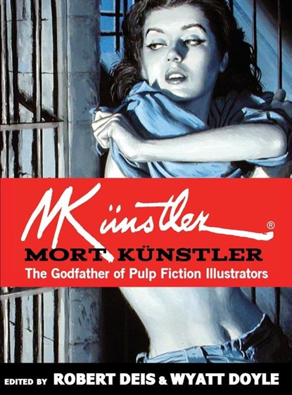 Mort Kunstler, Robert Deis ; Wyatt Doyle - Gebonden - 9781943444755