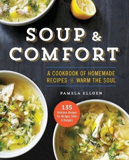 Ellgen, P: Soup & Comfort, Pamela Ellgen - Paperback - 9781943451005