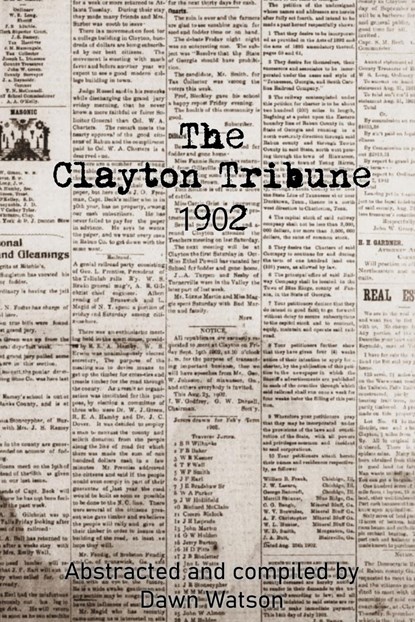 The Clayton Tribune, 1902, Dawn Watson - Paperback - 9781943465729