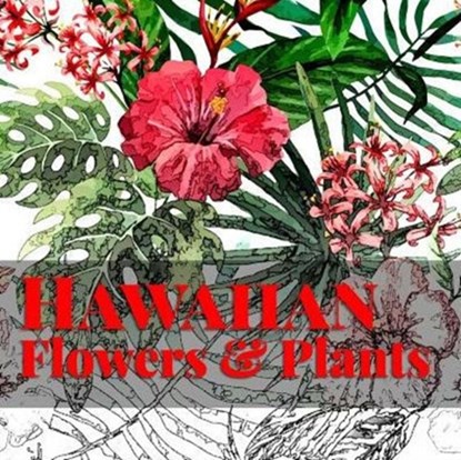 Hawaiian Flowers & Plants, Frankie Bow - Paperback - 9781943476275