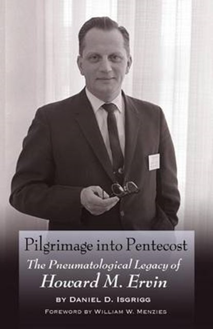 Pilgrimage Into Pentecost, Daniel D Isgrigg - Overig - 9781943489008