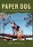 Paper Dog, John B Kubisz - Gebonden - 9781943492589