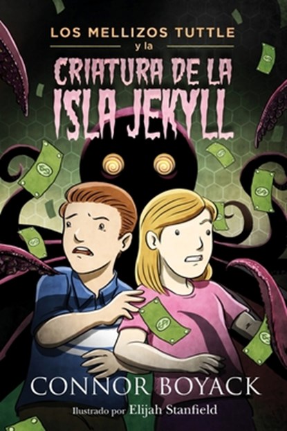 Los Mellizos Tuttle y la Criatura de la Isla Jekyll, Connor Boyack - Paperback - 9781943521159