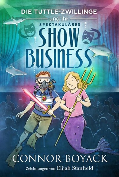 Die Tuttle-Zwillinge und ihr spektakuläres Showbusiness, Connor Boyack - Paperback - 9781943521463