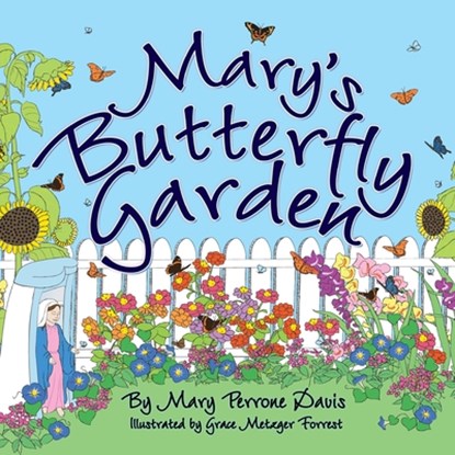 Mary's Butterfly Garden, Mary Perrone Davis - Paperback - 9781943523429