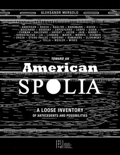 Toward an American Spolia, Aleksandr Mergold - Paperback - 9781943532858