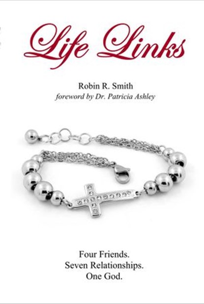 Life Links, Robin R Smith - Ebook - 9781943563326