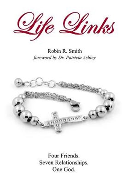 Life Links, Robin R Smith - Paperback - 9781943563333