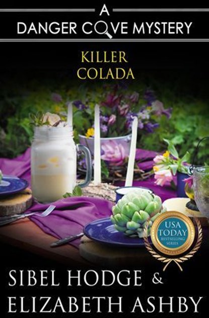 Killer Colada, Elizabeth Ashby ; Sibel Hodge - Ebook - 9781943587285