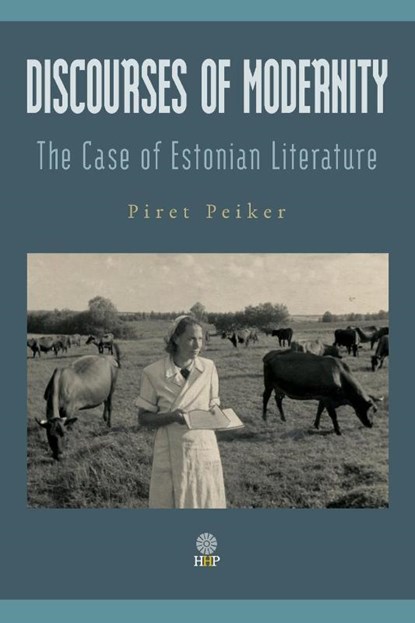 Discourses of Modernity, Piret Peiker - Paperback - 9781943596447