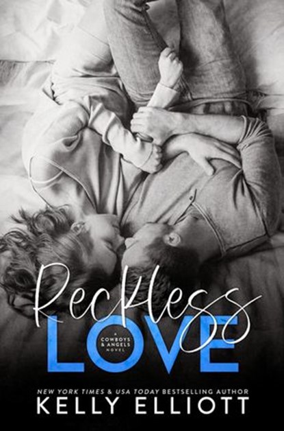 Reckless Love, Kelly Elliott - Ebook - 9781943633456