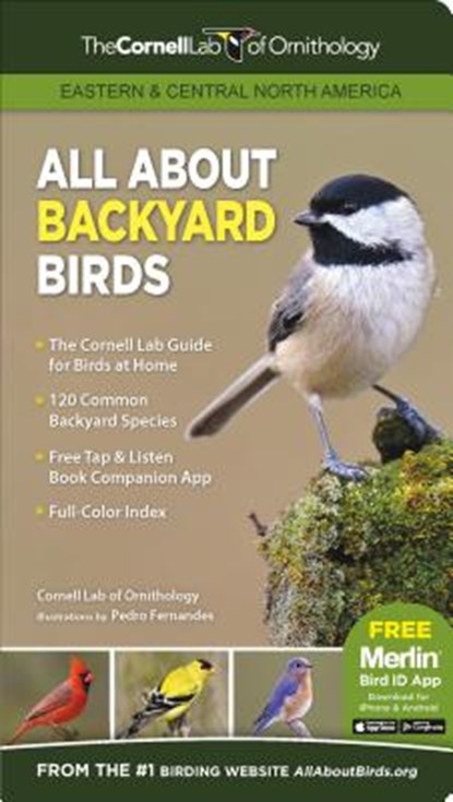 All about Backyard Birds- Eastern & Central North America, Cornell Lab of Ornithology - Paperback - 9781943645046
