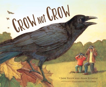 Crow Not Crow, Jane Yolen - Gebonden - 9781943645312
