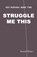 Struggle Me This, Russell Helms - Paperback - 9781943661558