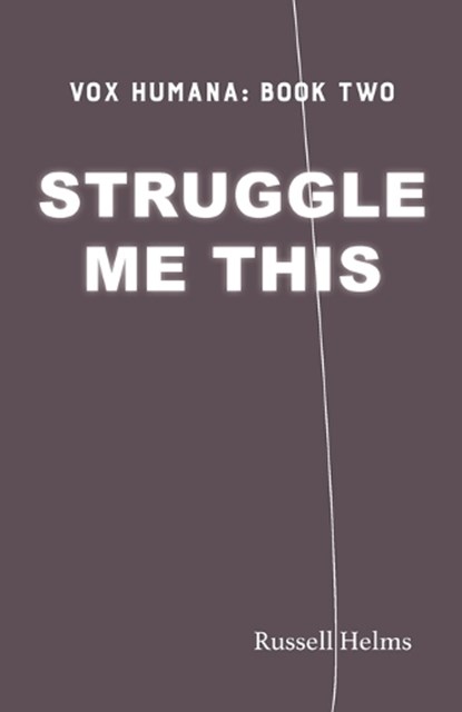 Struggle Me This, Russell Helms - Paperback - 9781943661558