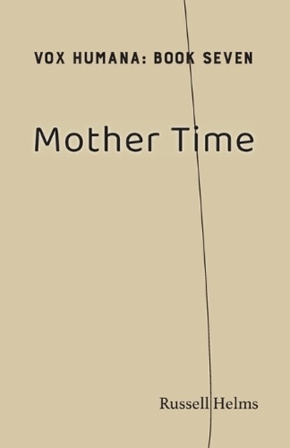 Mother Time, Russell Helms - Paperback - 9781943661602