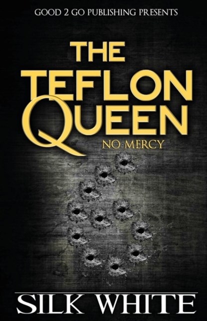 The Teflon Queen 6, Silk White - Paperback - 9781943686643