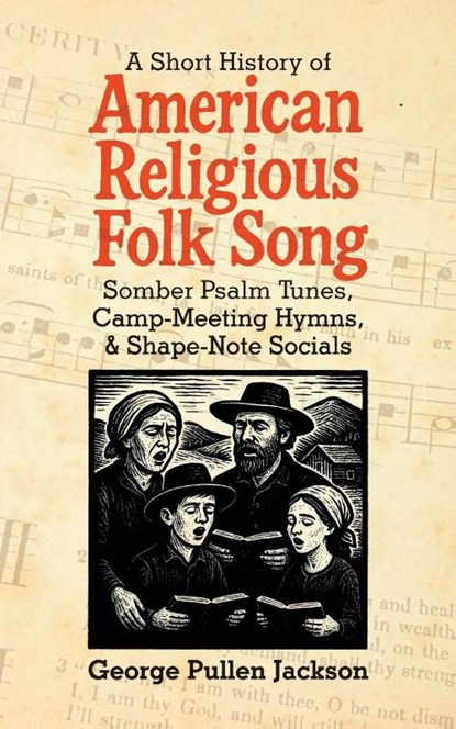 A Short History of American Religious Folk Song, George Pullen Jackson - Paperback - 9781943687374