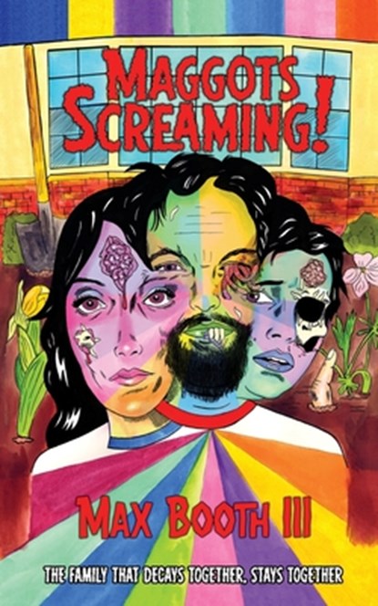 Maggots Screaming!, Max Booth - Paperback - 9781943720682