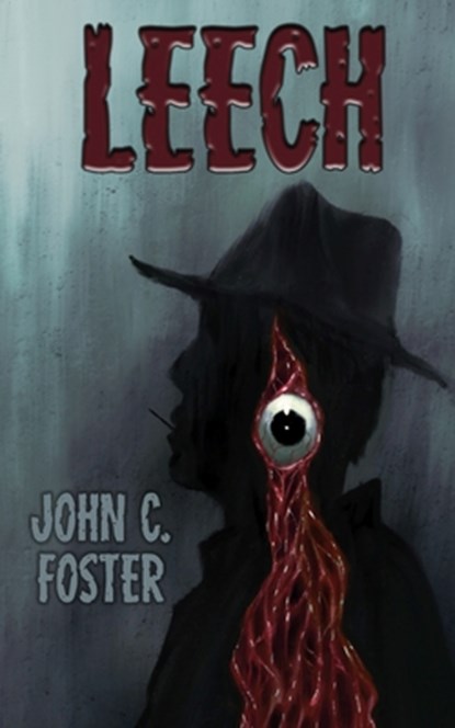 Leech, John C. Foster - Paperback - 9781943720705