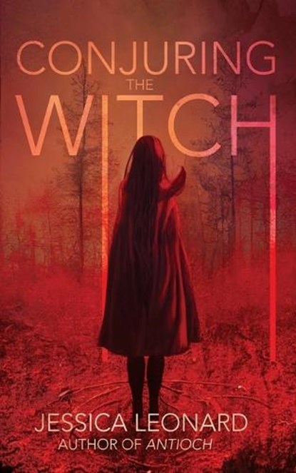 Conjuring the Witch, Jessica Leonard - Paperback - 9781943720842