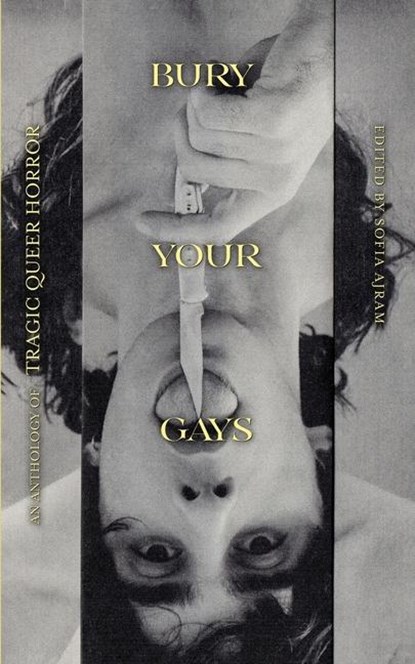 Bury Your Gays, Sofia Ajram - Paperback - 9781943720941