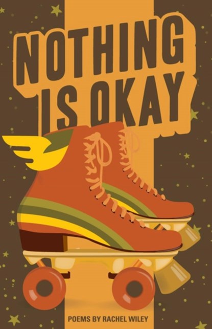 Nothing is Okay, Rachel Wiley - Paperback - 9781943735303