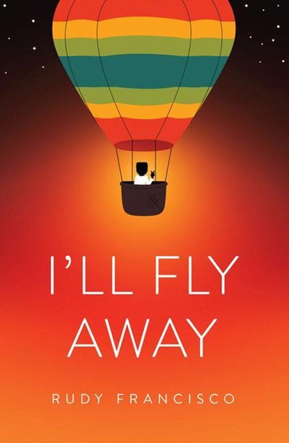 ILL FLY AWAY, Rudy Francisco - Paperback - 9781943735693