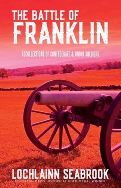The Battle of Franklin, Lochlainn Seabrook - Paperback - 9781943737758