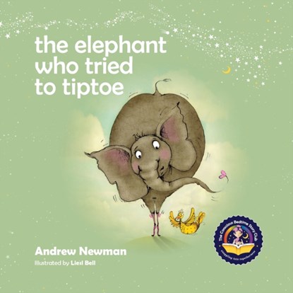 The Elephant Who Tried To Tiptoe, Andrew Newman - Paperback - 9781943750368
