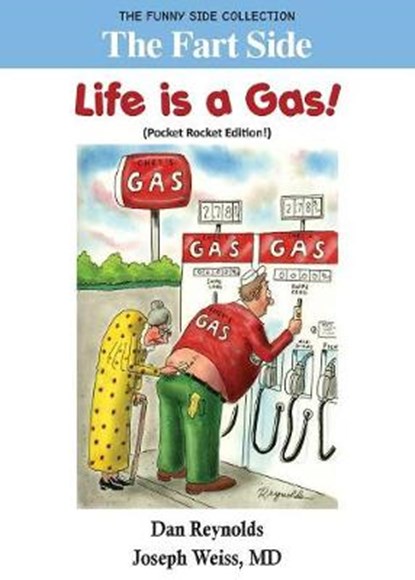 The Fart Side - Life Is a Gas!, WEISS,  MD Joseph - Paperback - 9781943760480