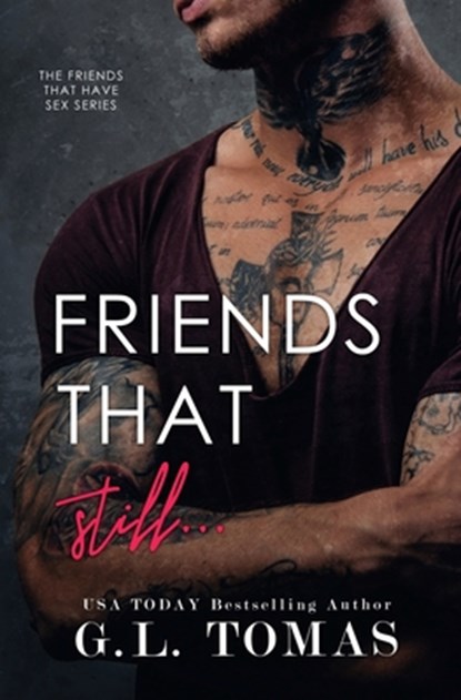Friends That Still..., G L Tomas - Paperback - 9781943773459