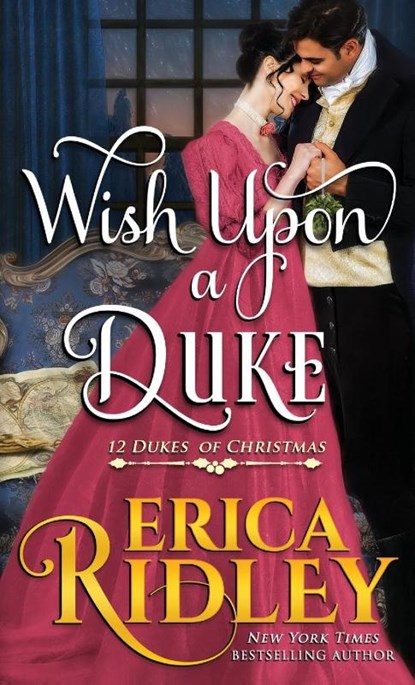 Wish Upon a Duke, Erica Ridley - Paperback - 9781943794546