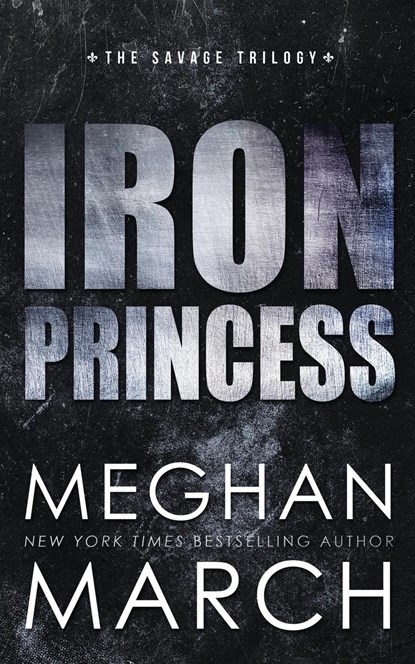 Iron Princess, Meghan March - Paperback - 9781943796120