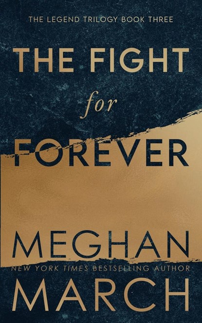 The Fight for Forever, Meghan March - Paperback - 9781943796359