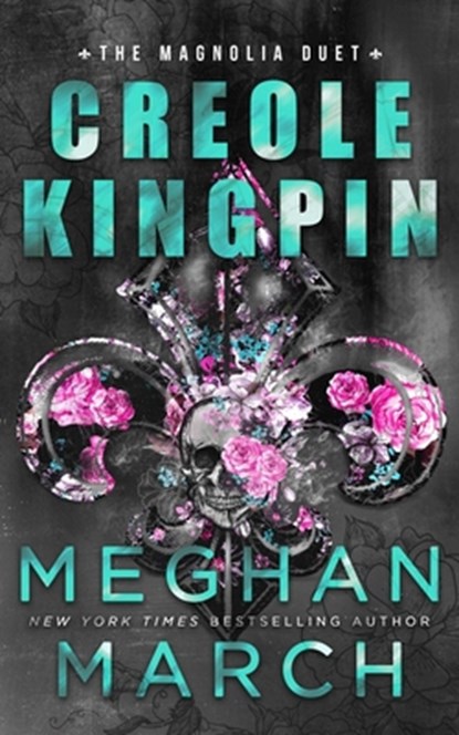 Creole Kingpin, Meghan March - Paperback - 9781943796373