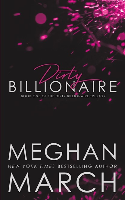 Dirty Billionaire, Meghan March - Paperback - 9781943796915