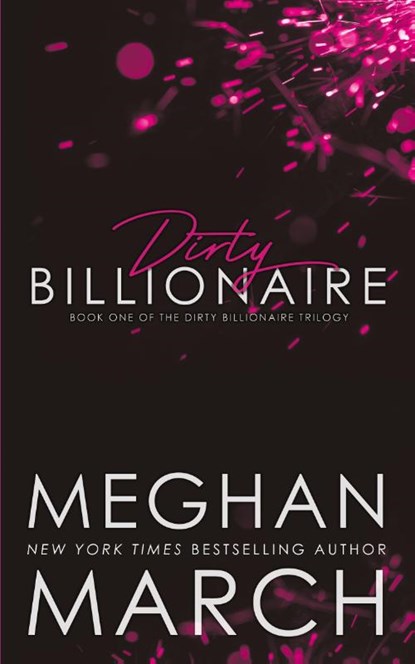 Dirty Billionaire, Meghan March - Paperback - 9781943796915