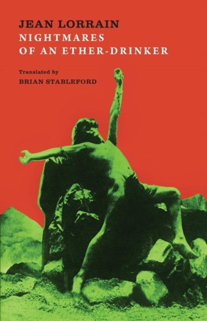 Nightmares of an Ether-Drinker, Jean Lorrain - Paperback - 9781943813025