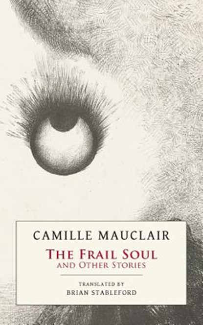 The Frail Soul, Camille Mauclair - Paperback - 9781943813520
