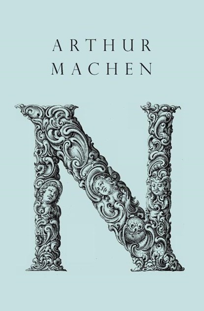N, Arthur Machen - Paperback - 9781943813681