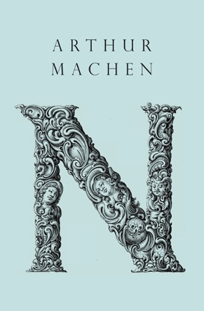 N, Arthur Machen - Paperback - 9781943813681