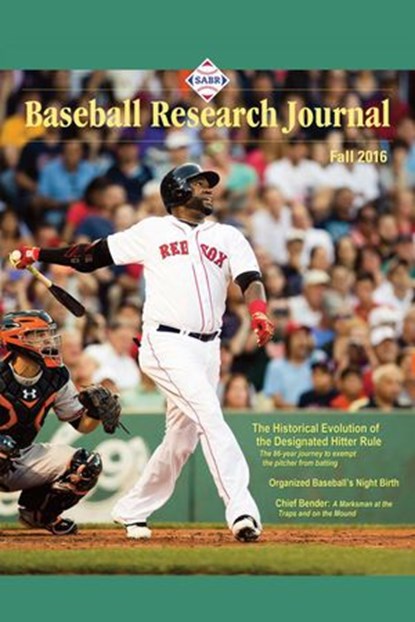 Baseball Research Journal (BRJ), Volume 45 #2, Society for American Baseball Research - Ebook - 9781943816040
