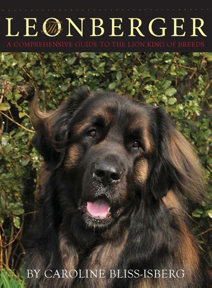 The Leonberger, Caroline Bliss-Isberg - Gebonden - 9781943824243